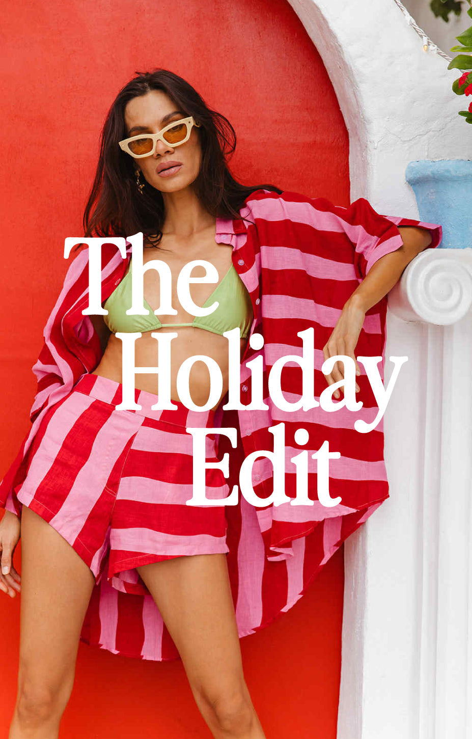 THE HOLIDAY EDIT