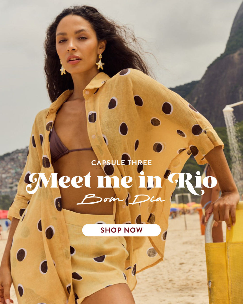 MEET ME IN RIO CAPSULE 3 BOM DIA