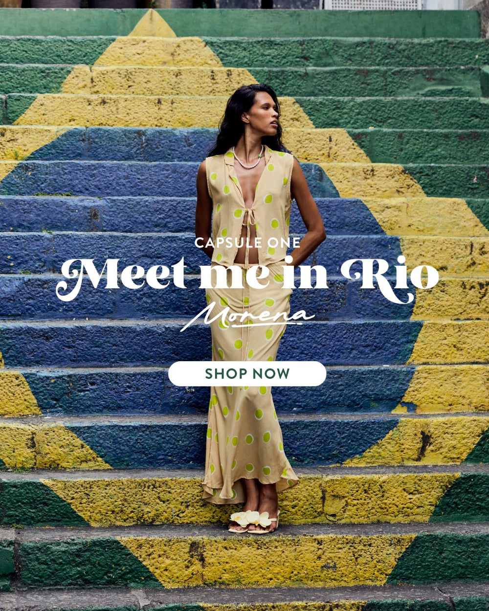 MEET ME IN RIO // CAPSULE 1 - MORENA